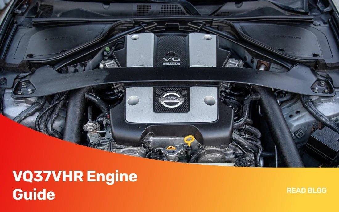 VQ37VHR Engine Guide: Specs, Common Problems and Model Fitment - Sunshine State JDM Engines